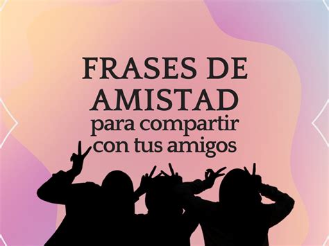 100 Frases de amistad cortas 